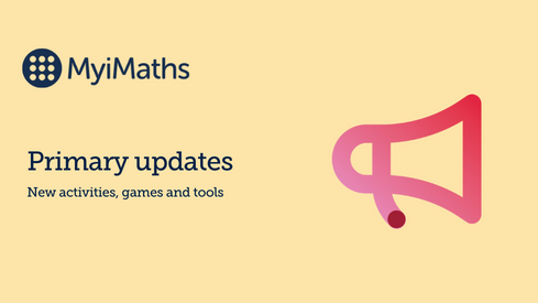 New activities, games and tools on Primary MyiMaths