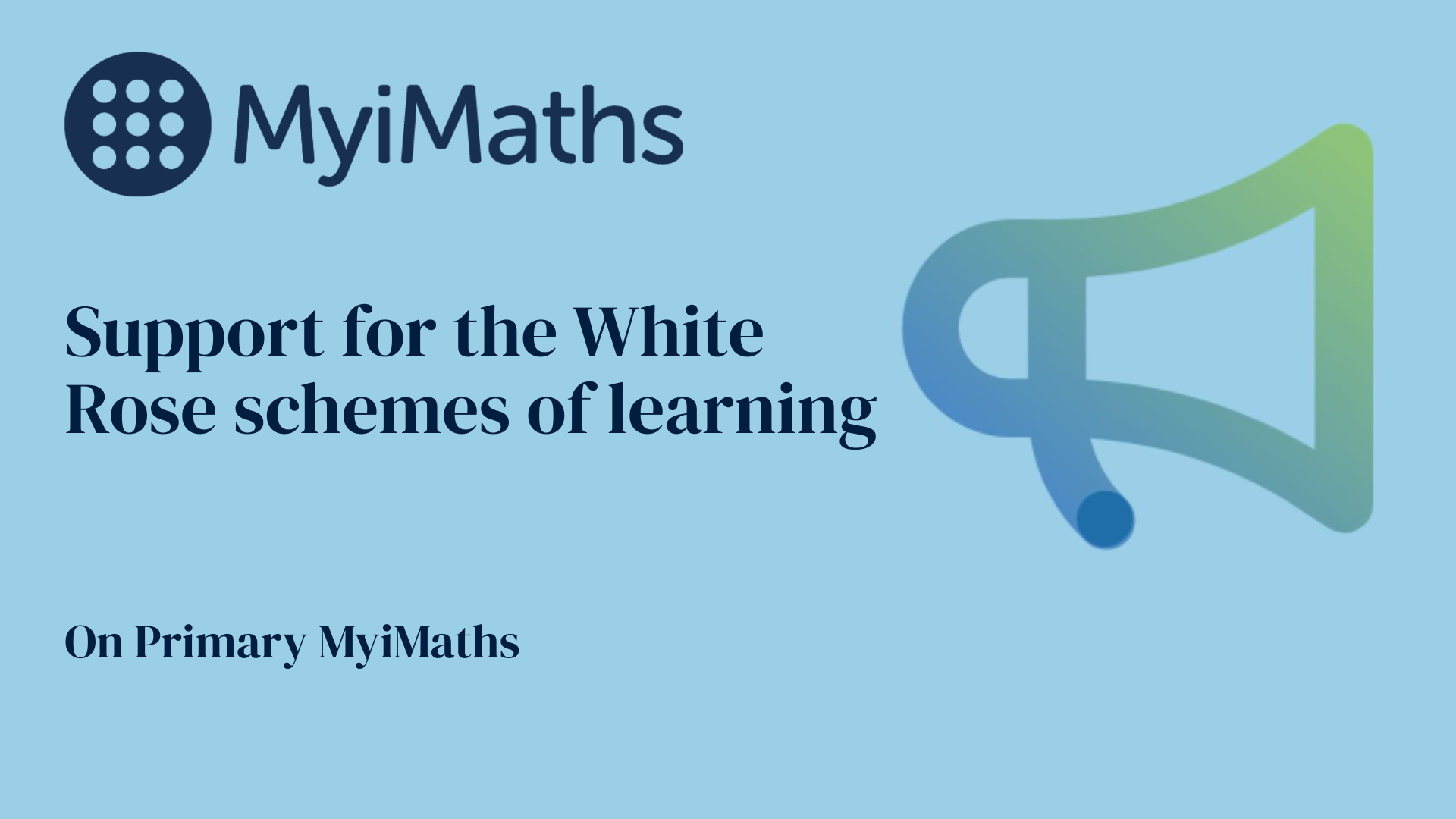 Support for White Rose schemes of learning